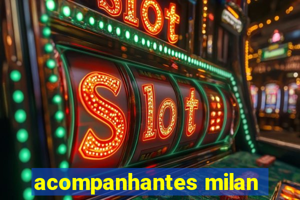 acompanhantes milan